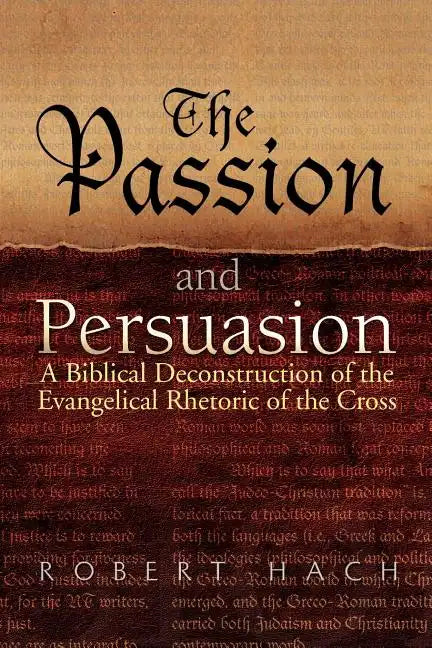 The Passion and Persuasion - Paperback