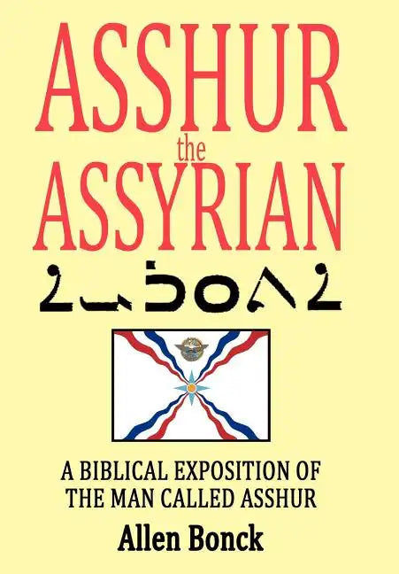 ASSHUR the ASSYRIAN - Hardcover