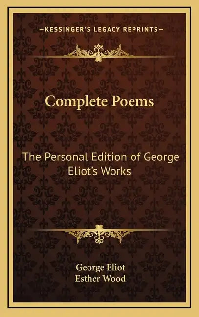 Complete Poems: The Personal Edition of George Eliot's Works - Hardcover