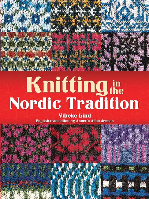 Knitting in the Nordic Tradition - Paperback