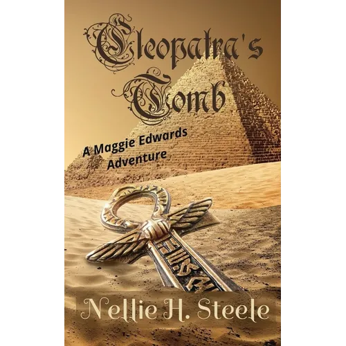 Cleopatra's Tomb: A Maggie Edwards Adventure - Paperback