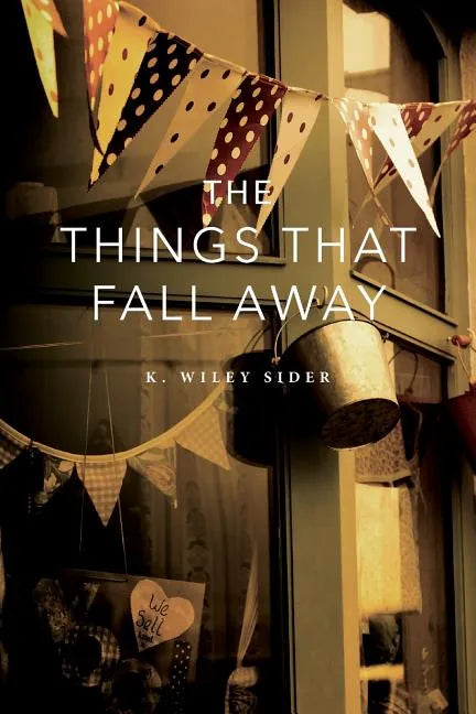 The Things That Fall Away - Paperback