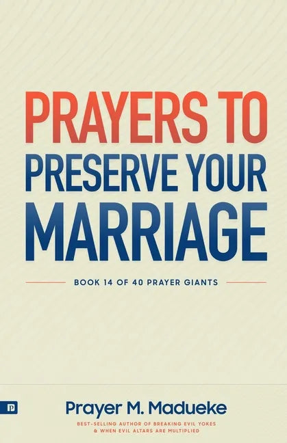 Prayers to Preserve Your Marriage: Powerful Prayers for Couples, Book to Protect Your Marriage and Grow Your Faith. - Paperback