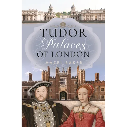 Tudor Palaces of London - Hardcover
