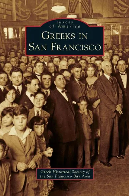Greeks in San Francisco - Hardcover