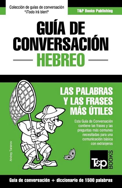 Guía de Conversación Español-Hebreo y diccionario conciso de 1500 palabras - Paperback