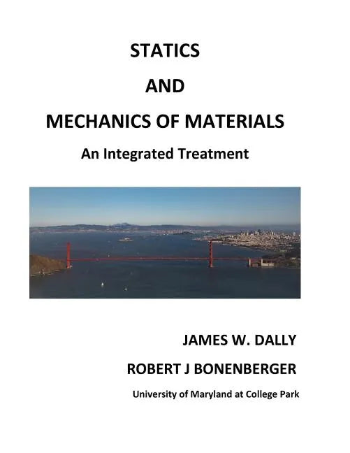 Statics and Mechanics of Materials: An Integrated Treatment - Paperback