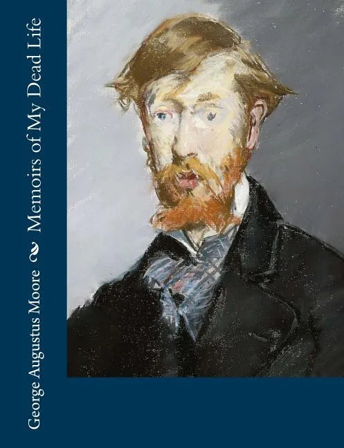 Memoirs of My Dead Life - Paperback