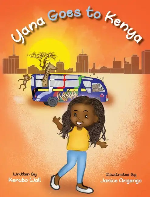 Yana Goes to Kenya - Hardcover