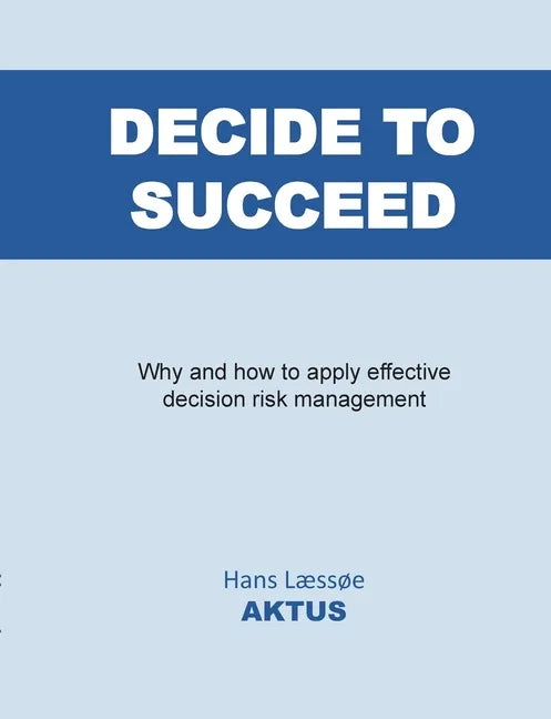 Decide to Succeed - Paperback