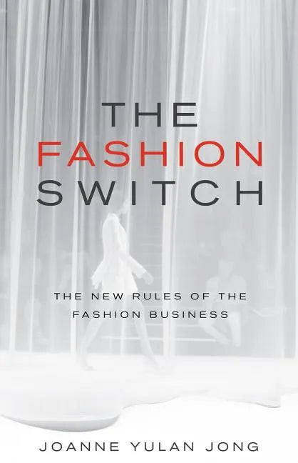 The Fashion Switch: The New Rules of the Fashion Business - Paperback
