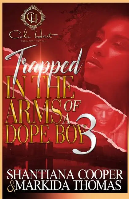 Trapped In The Arms Of A Dope Boy 3: The Finale - Paperback