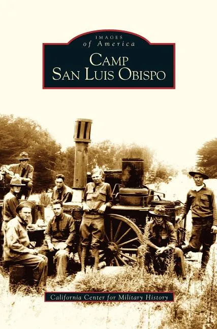 Camp San Luis Obispo - Hardcover