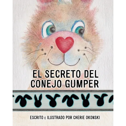 El Secreto del Conejo Gumper - Paperback