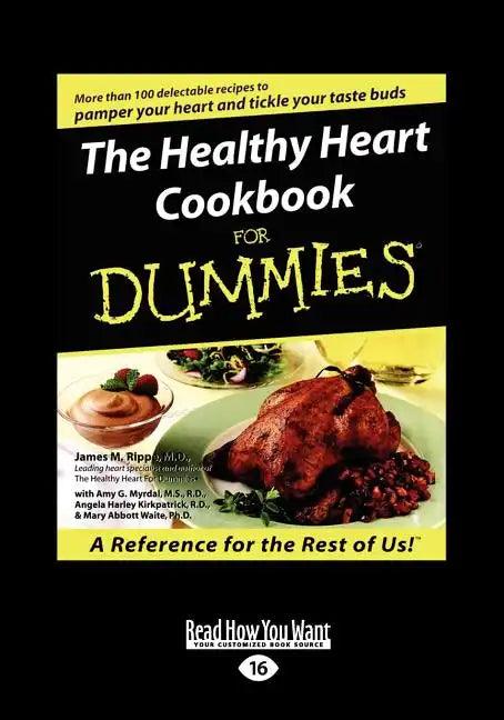 The Healthy Heart Cookbook for Dummies (Large Print 16pt) - Paperback