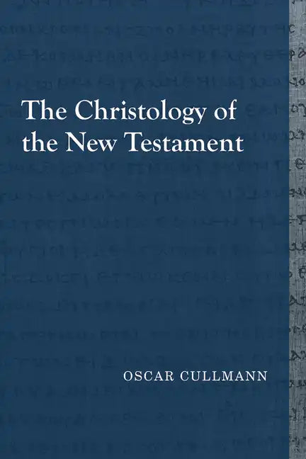 The Christology of the New Testament - Paperback