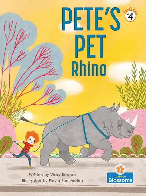 Pete's Pet Rhino - Library Binding