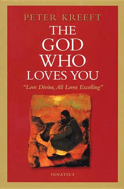 The God Who Loves You: Love Divine, All Loves Excelling - Paperback