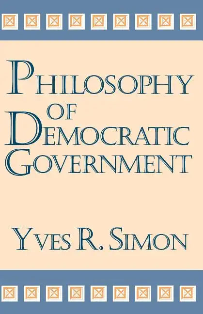 Philosophy of Democratic Government - Paperback