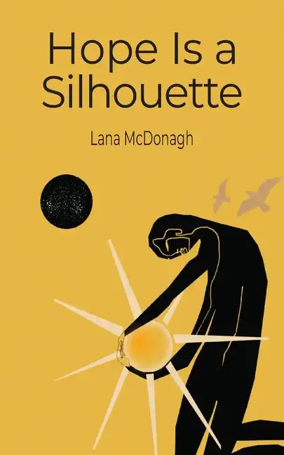 Hope Is a Silhouette - Paperback