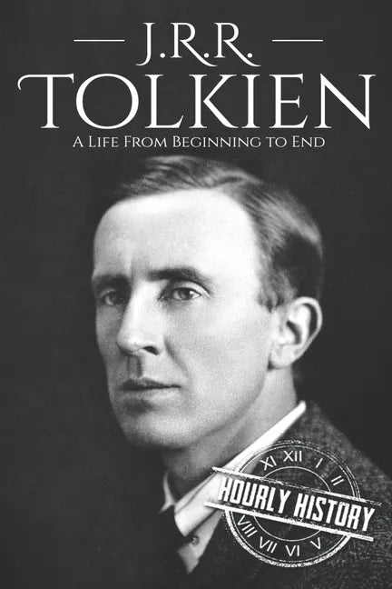 J. R. R. Tolkien: A Life from Beginning to End - Paperback