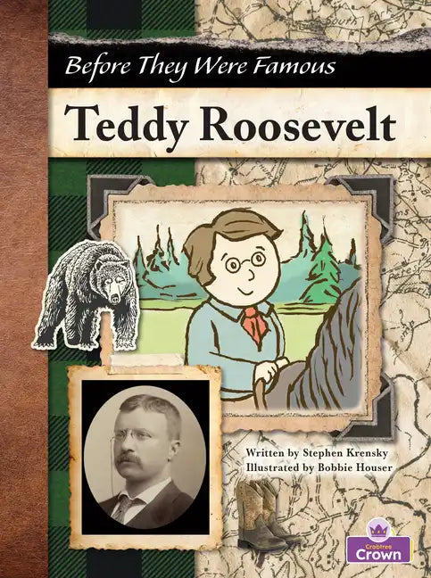Teddy Roosevelt - Library Binding