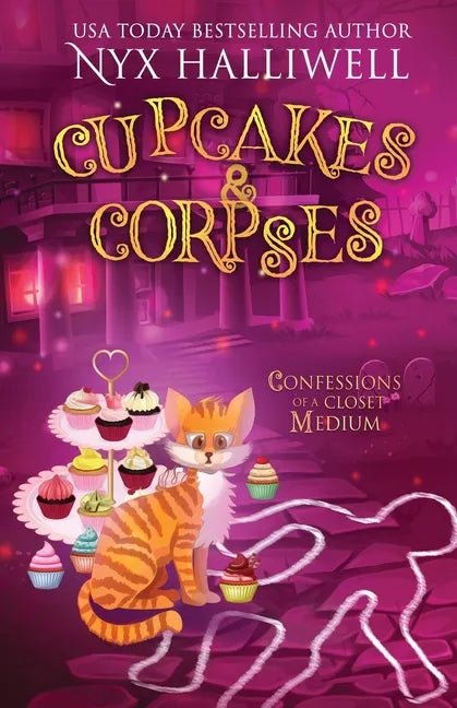 Cupcakes & Corpses, Confessions of a Closet Medium, Book 5 - Paperback