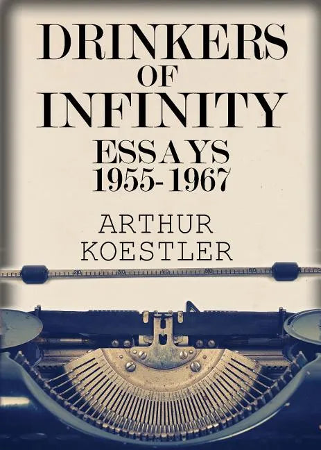 Drinkers of Infinity: Essays 1955-1967 - Paperback
