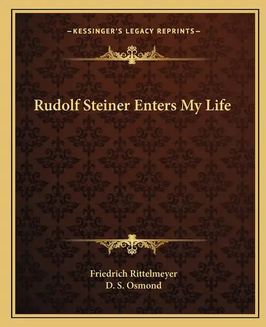 Rudolf Steiner Enters My Life - Paperback