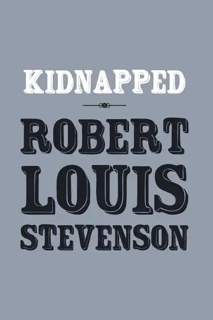 Kidnapped: Original and Unabridged - Paperback