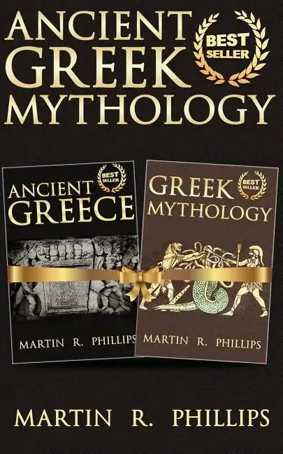 Ancient Greek Mythology: Discover the Secrets of Ancient Greece and Greek Mythology - Paperback