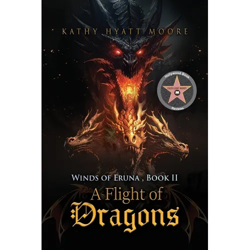 Winds of Eruna, Book II: A Flight of Dragons - Paperback
