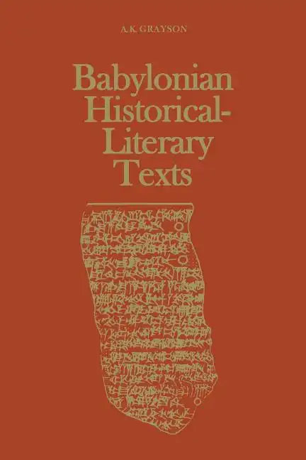 Babylonian Historical-Literary Texts - Paperback