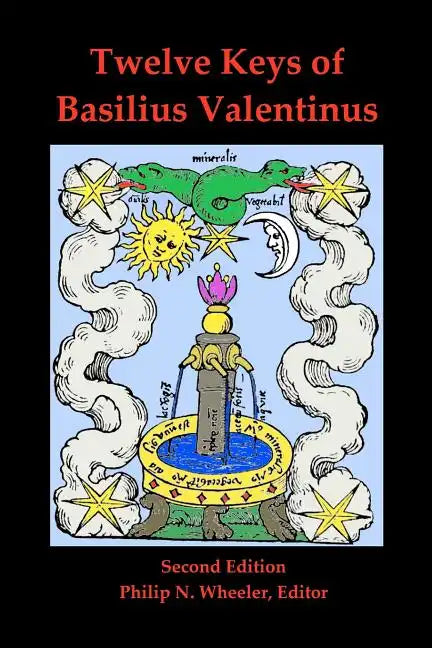 Twelve Keys of Basilius Valentinus Second Edition - Paperback