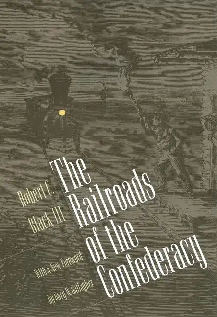Railroads of the Confederacy - Paperback
