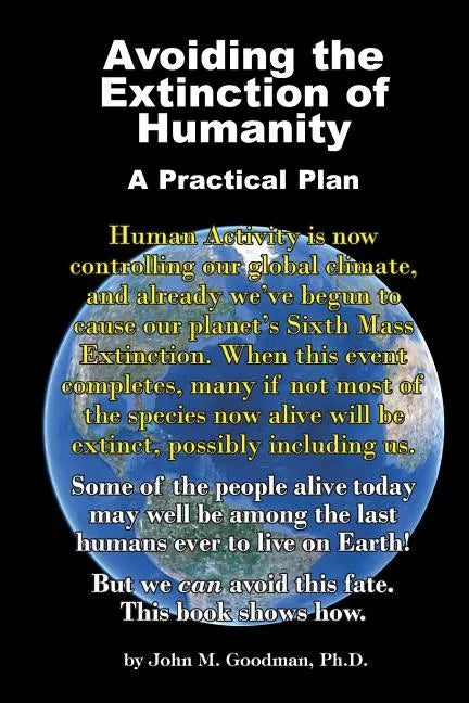 Avoiding the Extinction of Humanity: A Practical Plan - Paperback