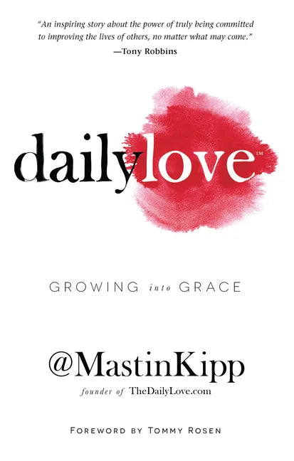 Daily Love: Growing Into Grace - Paperback