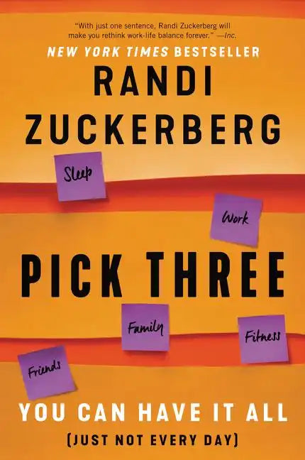 Pick Three: You Can Have It All (Just Not Every Day) - Paperback