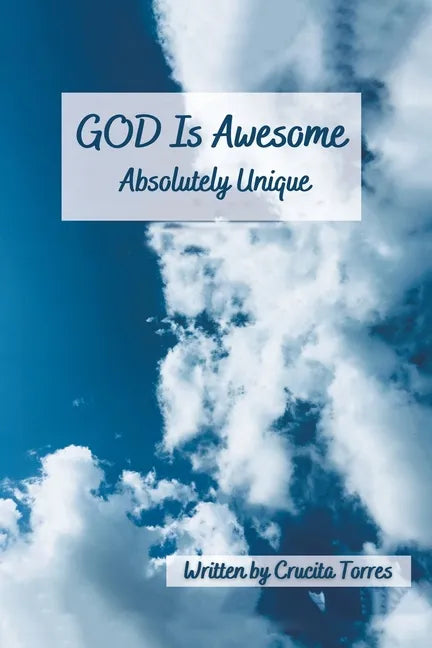 GOD is Awesome: Absolutely Unique - Paperback