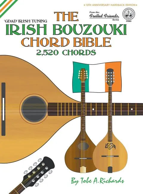 The Irish Bouzouki Chord Bible: GDAD Irish Tuning 2,520 Chords - Hardcover
