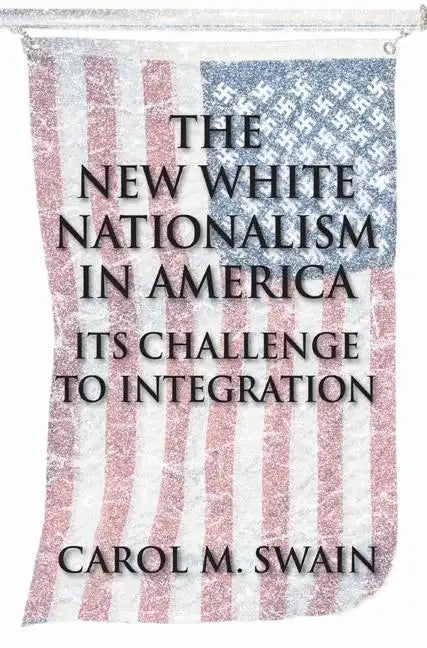 The New White Nationalism in America - Paperback