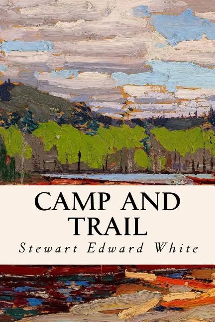 Camp and Trail - Paperback