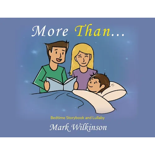 More Than: Bedtime Storybook and Lullaby - Paperback