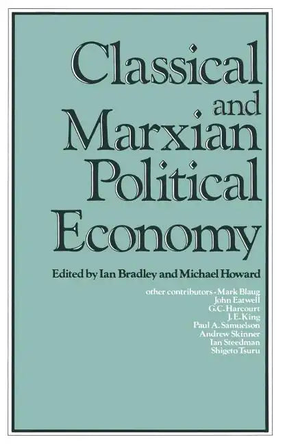Classical and Marxian Political Economy: Essays in Honour of Ronald L. Meek - Paperback