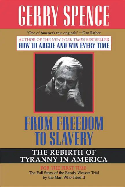 From Freedom to Slavery: The Rebirth of Tyranny in America - Paperback