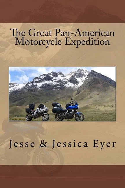 The Great Pan-American Motorcycle Expedition - Paperback