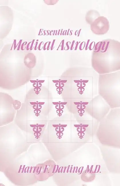 Essentials of Medical Astrology - Paperback