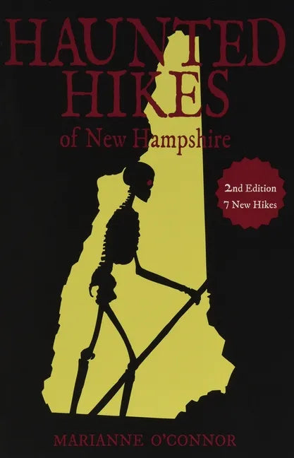 Haunted Hikes of New Hampshire, 2nd Edition - Paperback