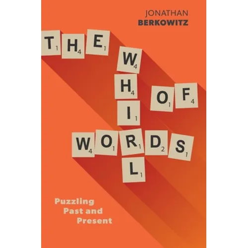 The Whirl of Words: Puzzling Past and Present - Hardcover