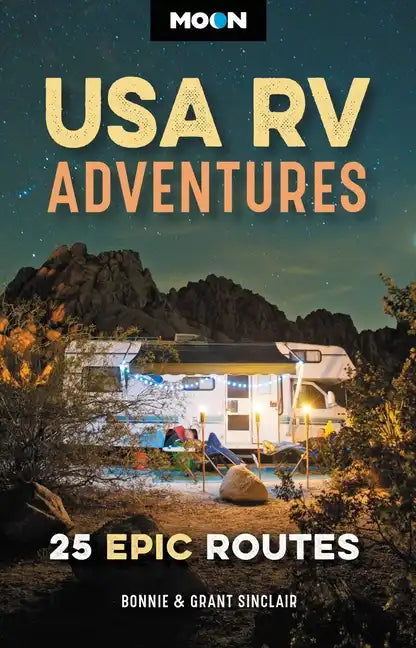 Moon USA RV Adventures: 25 Epic Routes - Paperback